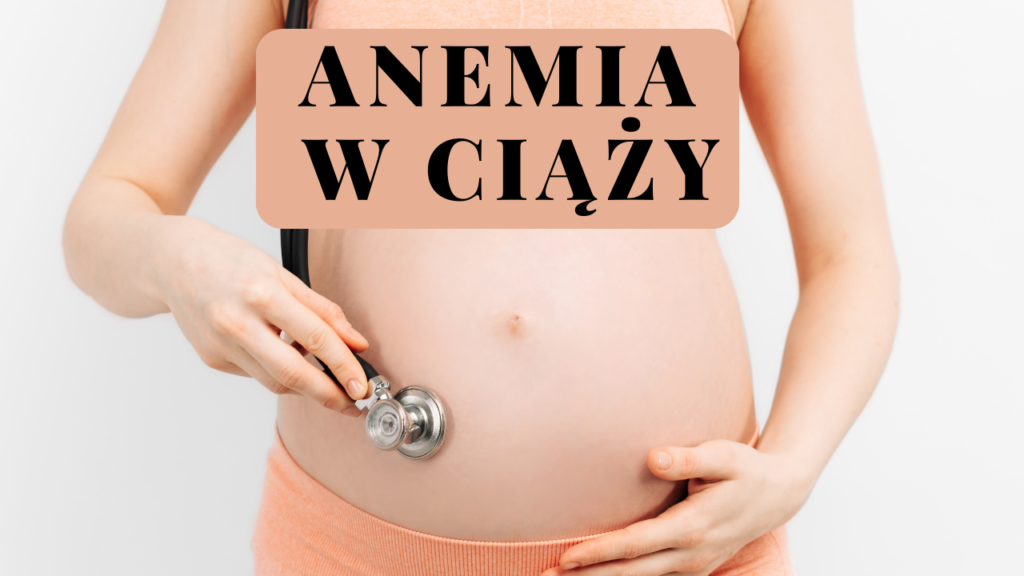 Anemia W Ciąży Doktor Zdrowie 6160